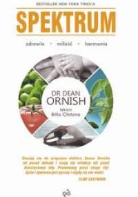 SPEKTRUM  Czuj się lepiej, żyj dłużej i zdrowiej schudnij - Dean Ornish