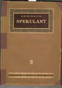 Spekulant - Øivind Bolstad