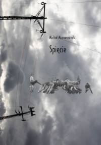 Spięcie - Michał Murowaniecki