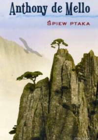 Śpiew ptaka - Anthony de Mello