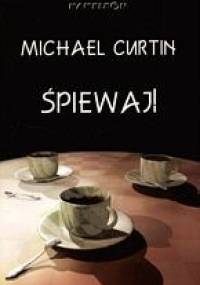 Śpiewaj! - Martin Curtin