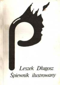 Śpiewnik ilustrowany - Leszek Długosz