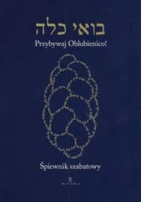 Śpiewnik szabatowy. Przybywaj Oblubienico!