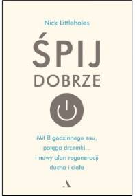 Śpij dobrze - Nick Littlehales