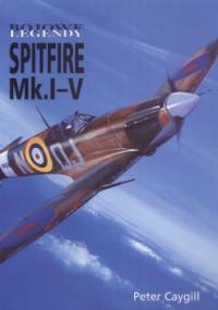 Spitfire Mk.I-V - Peter Caygill