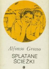 Splątane ścieżki - Alfonso Grosso