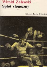 Splot słoneczny - Witold Zalewski