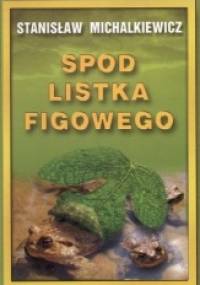 Spod listka figowego - Stanisław Michalkiewicz