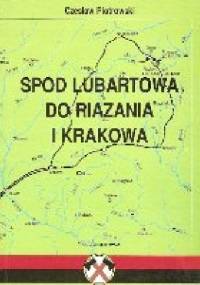 Spod Lubartowa do Razania i Krakowa - Czesław Piotrowski