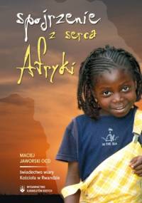 Spojrzenie z serca Afryki - Maciej Jaworski