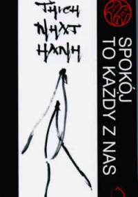 Spokój to każdy z nas - Thích Nhất Hạnh