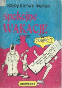 Spokojne wakacje - Krzysztof Petek