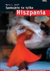 Spokojnie to tylko... Hiszpania - Marie Louise Graff