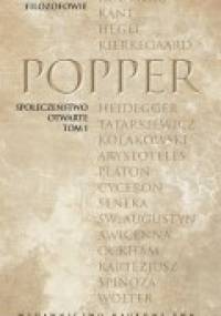 Społeczeństwo otwarte i jego wrogowie. T. 1 - Karl Popper