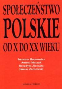 Społeczeństwo polskie od X do XX wieku