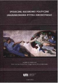 Społeczne, kulturowe i polityczne uwarunkowania ryzyka zdrowotnego