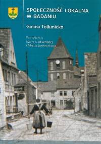 Społeczność lokalna w badaniu. Gmina Tolkmicko
