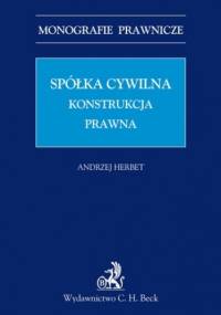 Spółka cywilna. Konstrukcja prawna - Herbet Andrzej