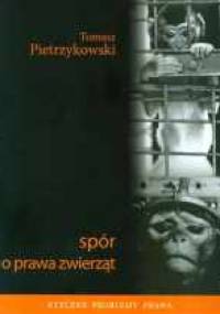 Spór o prawa zwierząt - Tomasz Pietrzykowski