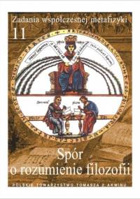 Spór o rozumienie filozofii - Andrzej Maryniarczyk