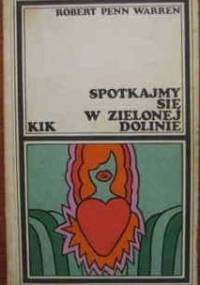 Spotkajmy się w zielonej dolinie - Robert Penn Warren