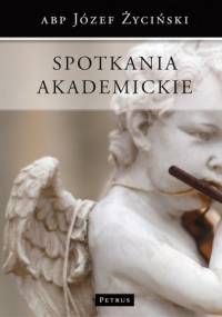 Spotkania akademickie - Józef Życiński