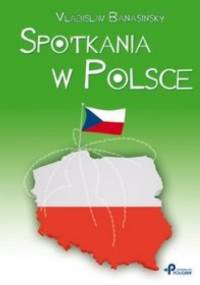 Spotkania w Polsce - Vladislav Banasinský