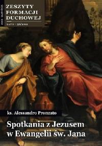 Spotkania z Jezusem w Ewangelii św. Jana - Alessandro Pronzato