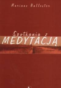 Spotkania z medytacją - Mariano Bellester