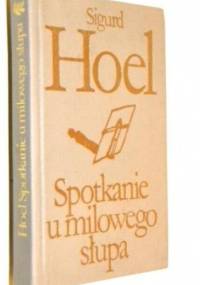 Spotkanie u milowego słupa - Sigurd Hoel