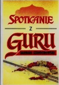 Spotkanie z guru - Barbara Szandorowska