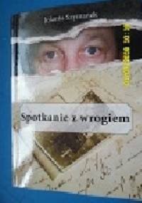 Spotkanie z wrogiem - Jolanta Szymanek