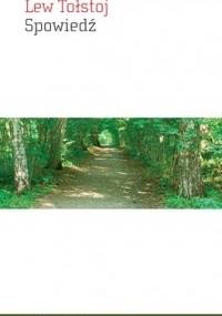 Spowiedź - Lew Tołstoj