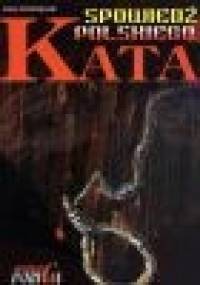 Spowiedź polskiego kata - Jerzy Andrzejczak