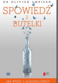 Spowiedź z butelki - Olivier Ameisen