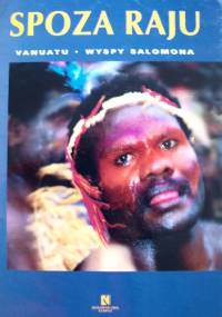 Spoza raju Vanuatu. Wyspy Salomona.