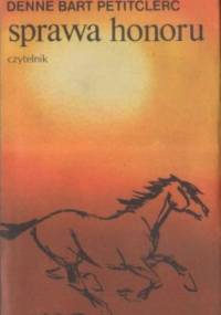 Sprawa honoru - Denne Bart Petitclerc