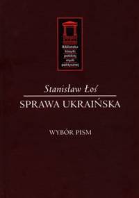 Sprawa ukraińska - Stanisław Łoś
