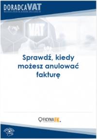 Sprawdź, kiedy możesz anulować fakturę - Bogdan Świąder