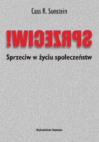 Sprzeciw w życiu społeczeństw - Cass R. Sunstein