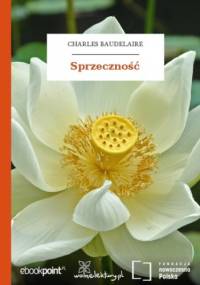 Sprzeczność - Charles Baudelaire