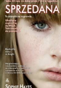 Sprzedana. Moja historia - Sophie Hayes