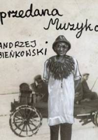Sprzedana muzyka - Andrzej Bieńkowski