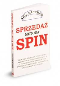 Sprzedaż metodą SPIN - Neil Rackham