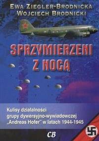 Sprzymierzeni z nocą - Ewa Ziegler-Brodnicka, Wojciech Brodnicki