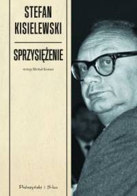 Sprzysiężenie - Stefan Kisielewski