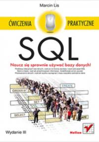 SQL. Ćwiczenia praktyczne. Wydanie III - Marcin Lis
