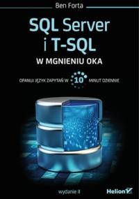 SQL Server i T-SQL w mgnieniu oka - Ben Forta