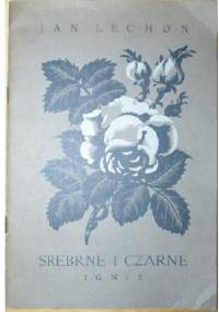 Srebrne i czarne - Jan Lechoń