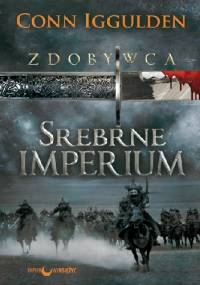Srebrne imperium - Conn Iggulden